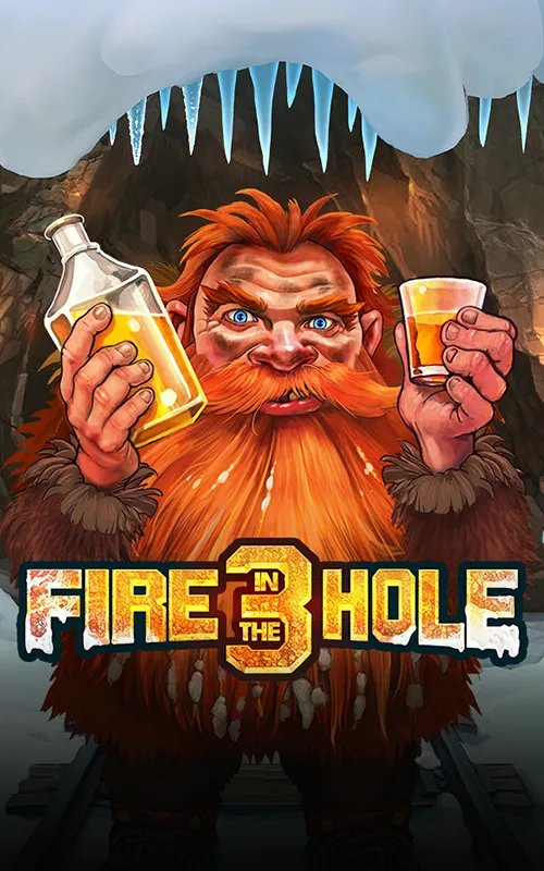 Fire in the Hole 3 at Spin Hill Casino